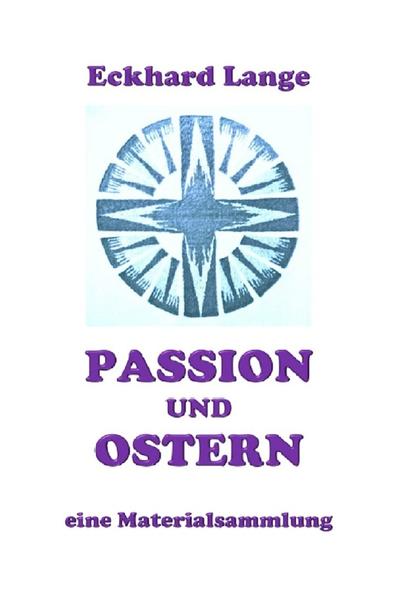 Lebens+Werk+Statt / Passion und Ostern