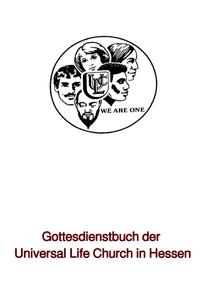 Gottesdienstbuch der Universal Life Church in Hessen