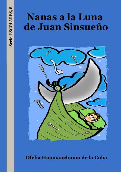 Serie ESCOLARES / Nanas a la Luna de Juan Sinsueño