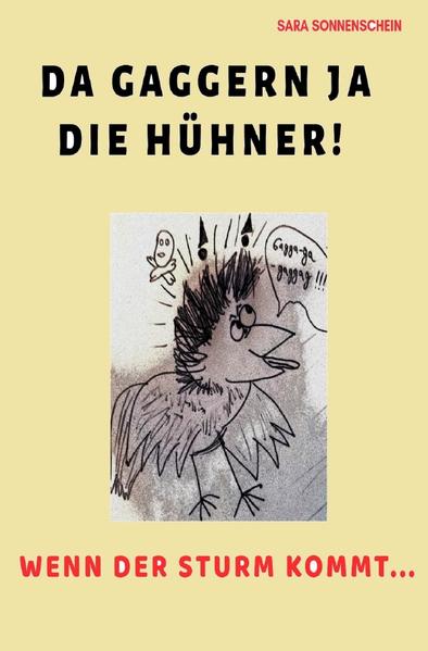 Da gaggern ja die Hühner!