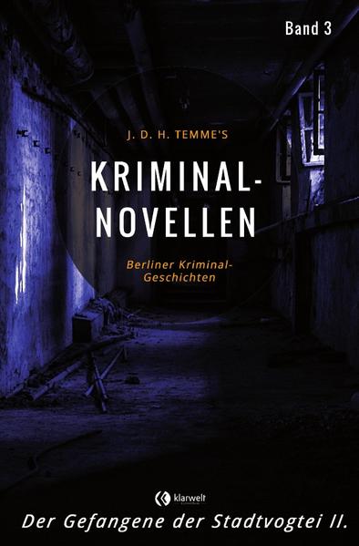 Kriminal-Novellen / Kriminal-Novellen-Band 3-Der Gefangene der Stadtvogtei II.