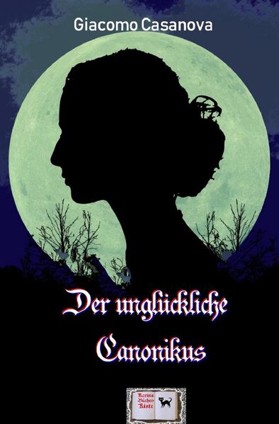 Der unglückliche Canonikus (Illustriert)