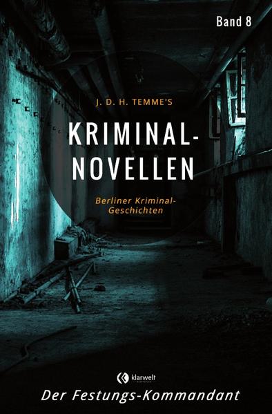 Kriminal-Novellen / Kriminal-Novellen-Band 8-Der Festungs-Kommandant