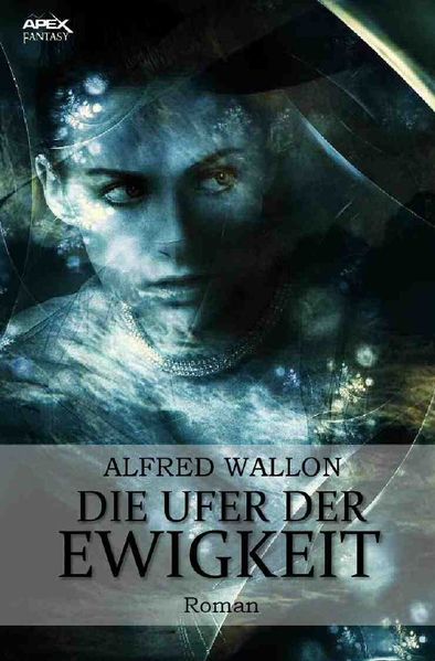 DIE UFER DER EWIGKEIT