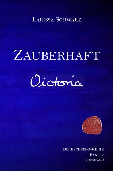 Die Eschberg-Reihe / Zauberhaft - Victoria