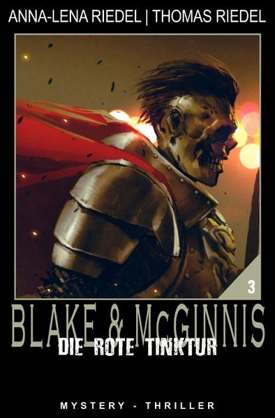 Ein Fall für Blake & McGinnis / Die rote Tinktur
