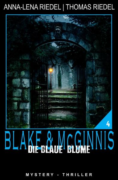 Ein Fall für Blake & McGinnis / Die blaue Blume
