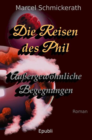 Die Reisen des Phil / Die Reisen des Phil - Außergewöhnliche Begegnungen