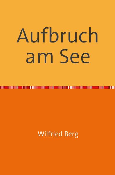 Aufbruch am See