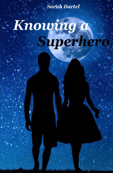 Superhero Serie / Knowing a Superhero