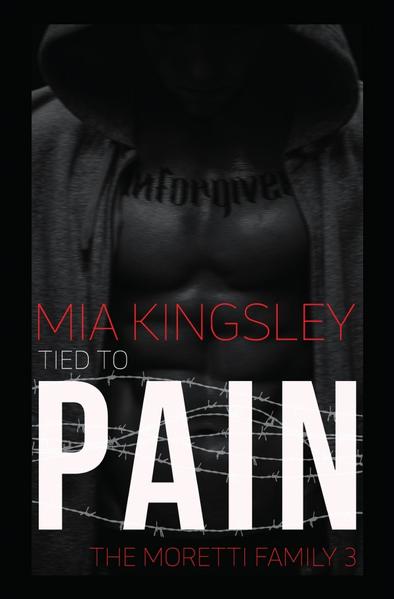 Tied To Pain (The Moretti Family 3)