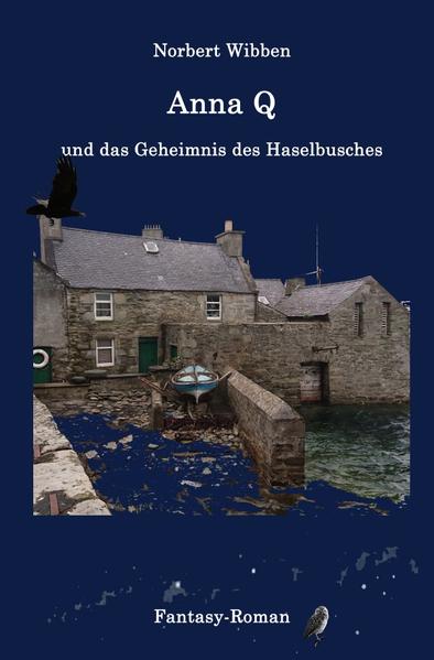Anna Q / Anna Q und das Geheimnis des Haselbusches