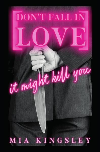 Don't Fall In Love – It Might Kill You