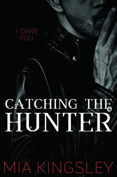 Catching The Hunter (The Twisted Kingdom 4)