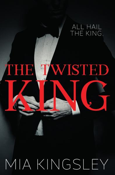 The Twisted King (The Twisted Kingdom 2)