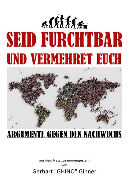 seid furchtbar und vermehret euch
