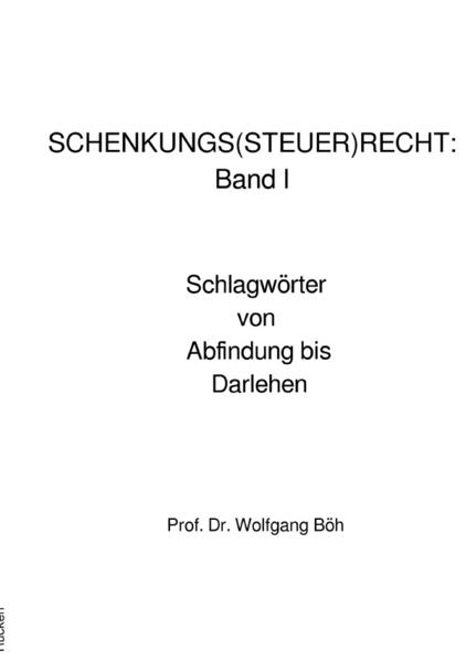 SCHENKUNGS(STEUER)RECHT: Band I