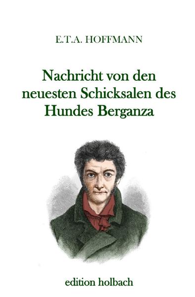 Nachricht von den neuesten Schicksalen des Hundes Berganza