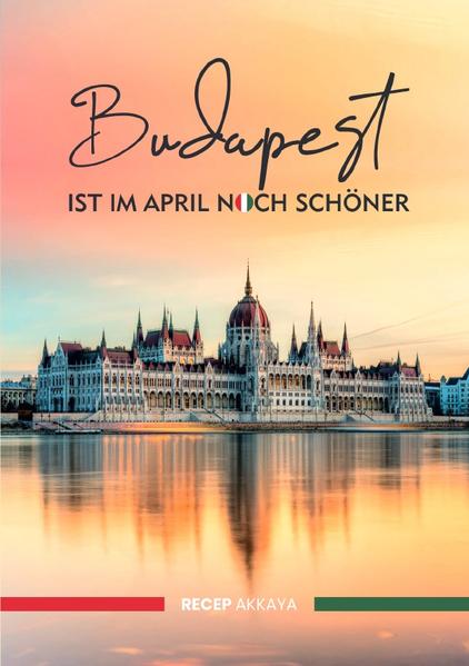 Budapest ist im April noch schöner