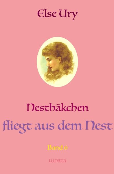 Nesthäkchen / Nesthäkchen fliegt aus dem Nest
