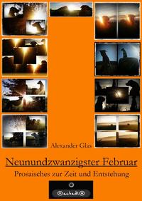 Brosabroschürla / NEUNUNDZWANZIGSTER FEBRUAR
