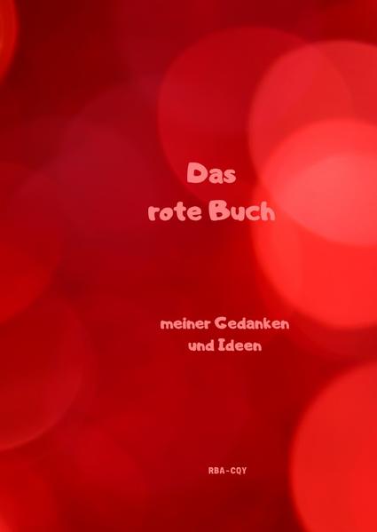 Das rote Buch meiner Gedanken und Ideen