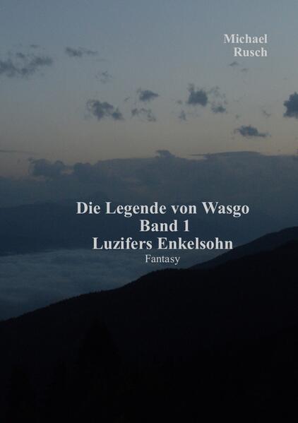 Die Legende von Wasgo Band 1