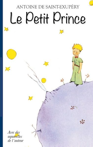 Le Petit Prince - Avec des aquarelles de l'auteur