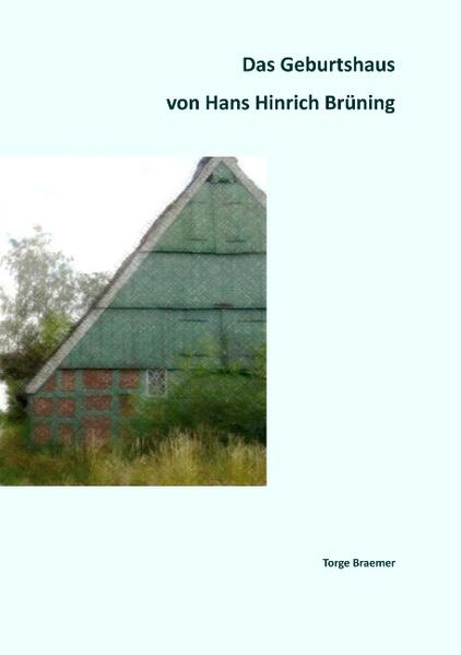 Das Geburtshaus von Hans Hinrich Brüning
