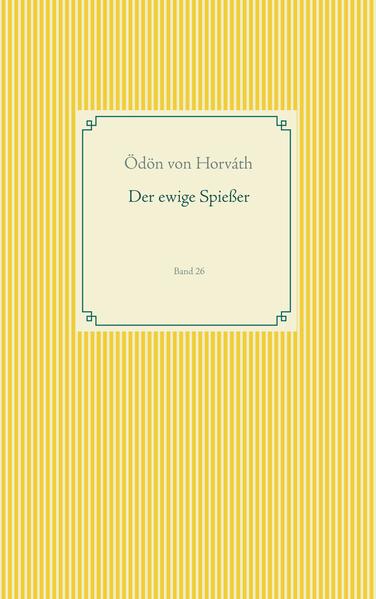 Der ewige Spießer