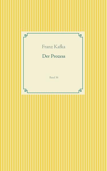 Der Prozess