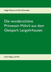 Die wunderschöne Prinzessin Möhrli aus dem Gleispark Langohrhausen