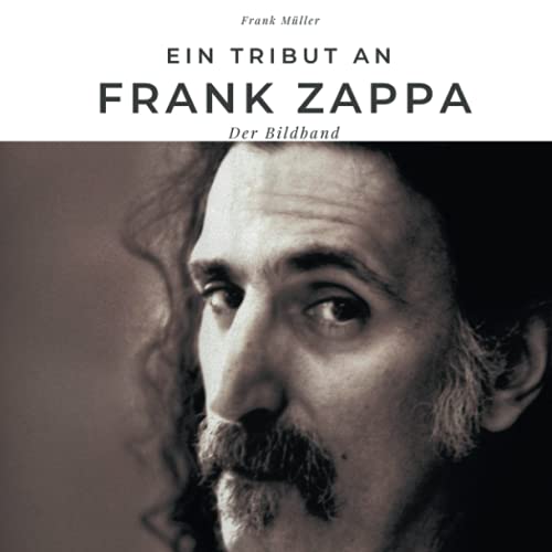 Ein Tribut an Frank Zappa