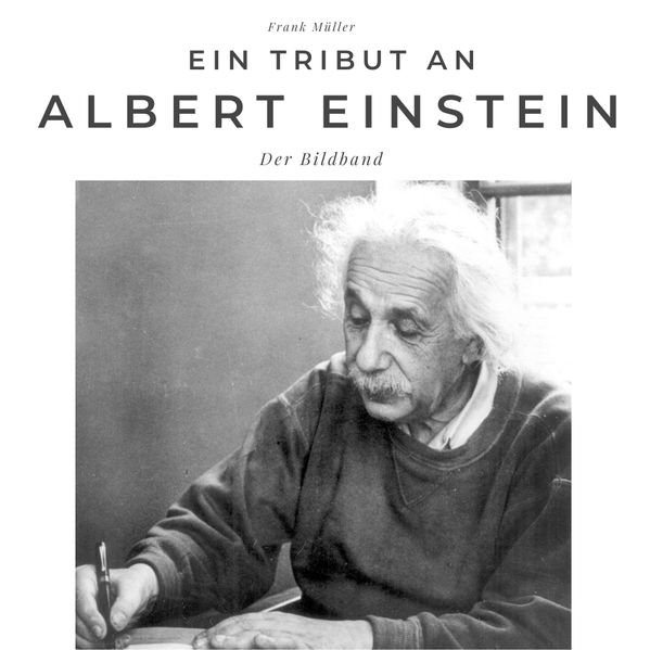 Ein Tribut an Albert Einstein