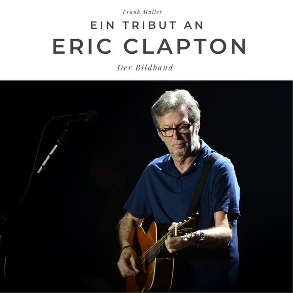 Ein Tribut an Eric Clapton