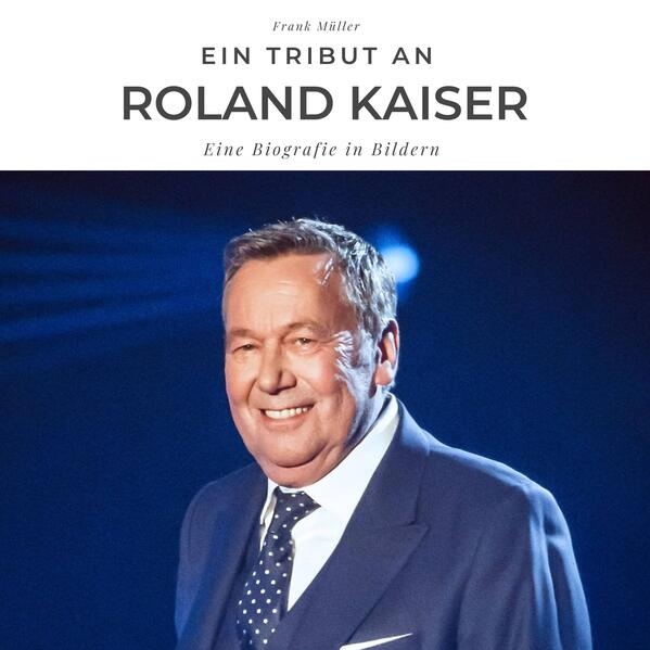 Ein Tribut an Roland Kaiser