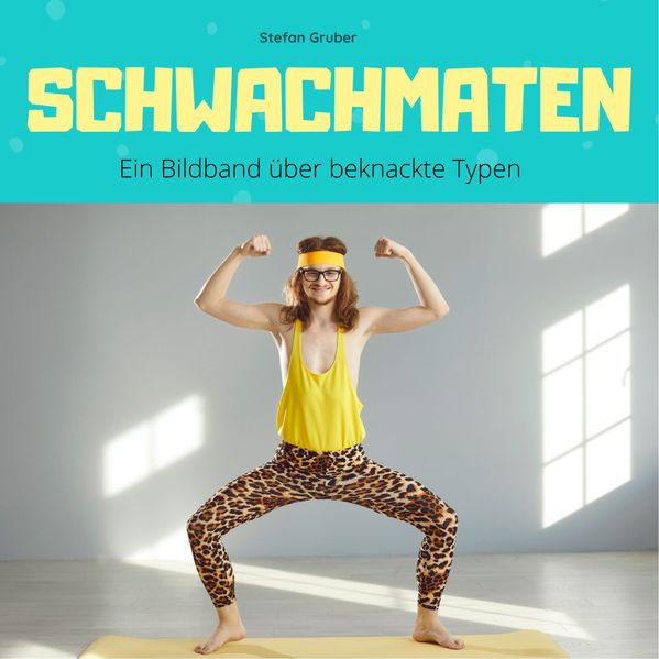 Schwachmaten
