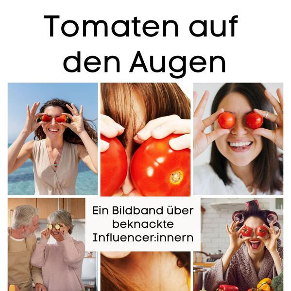 Tomaten auf den Augen