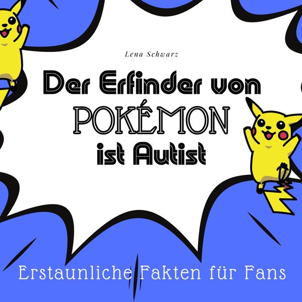 Der Erfinder von Pokémon ist Autist