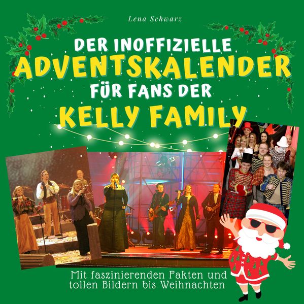 Der inoffizielle Adventskalender für Fans der Kelly Family