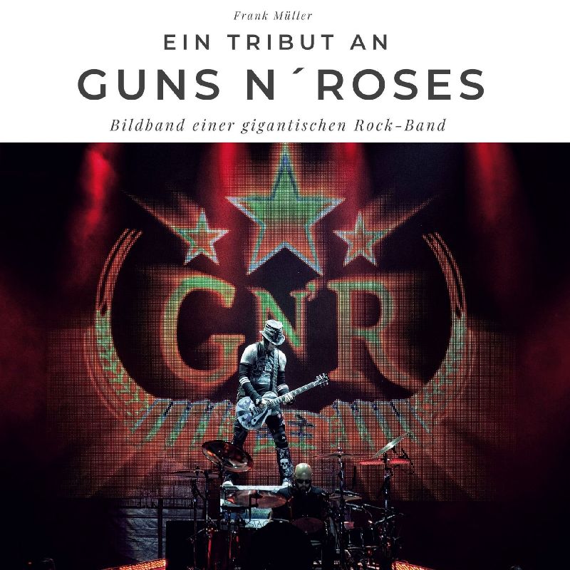 Ein Tribut an <br> Guns n' Roses