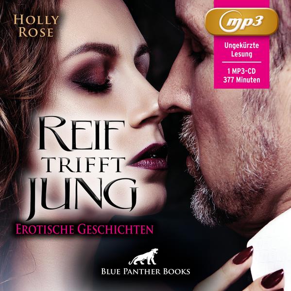 Reif trifft jung | Erotische Geschichten | Erotik Audio Story | Erotisches Hörbuch MP3CD