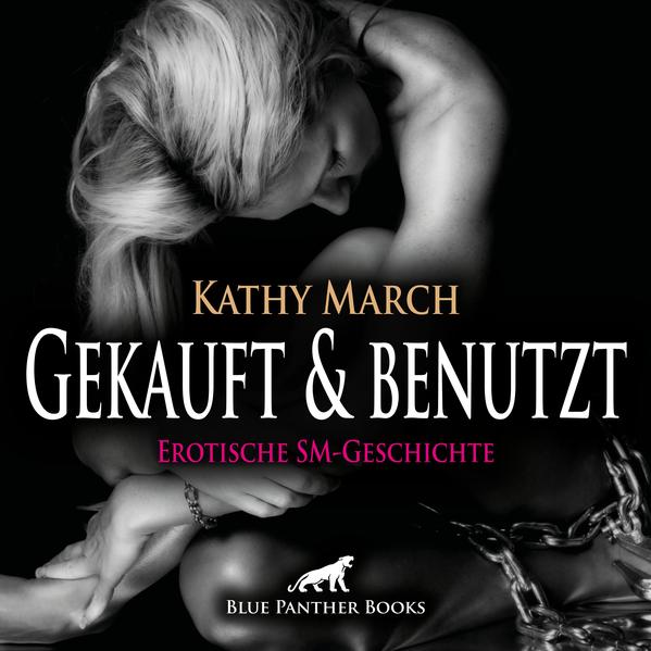 Gekauft & benutzt! Erotik Audio SM-Story | Erotisches SM-Hörbuch Audio-CD
