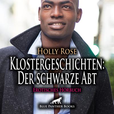 Klostergeschichten: Der schwarze Abt / Das kleine Waldkloster bietet reichlich Raum für verruchte Spiele ...