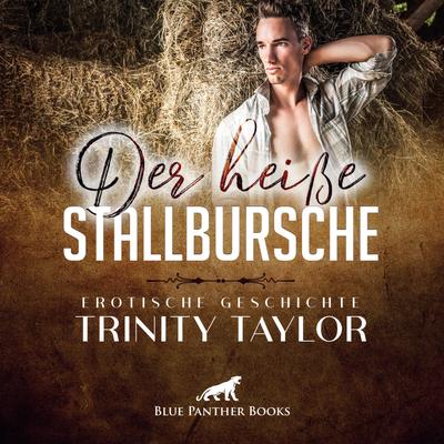 Der heiße Stallbursche / Erotik Audio Story / Erotisches Hörbuch