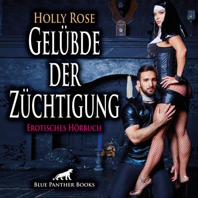 Gelübde der Züchtigung / Erotik Audio Story / Erotisches Hörbuch