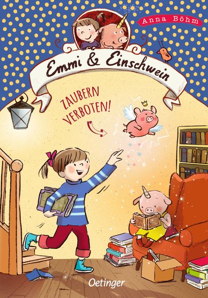 Emmi & Einschwein 7. Zaubern verboten!