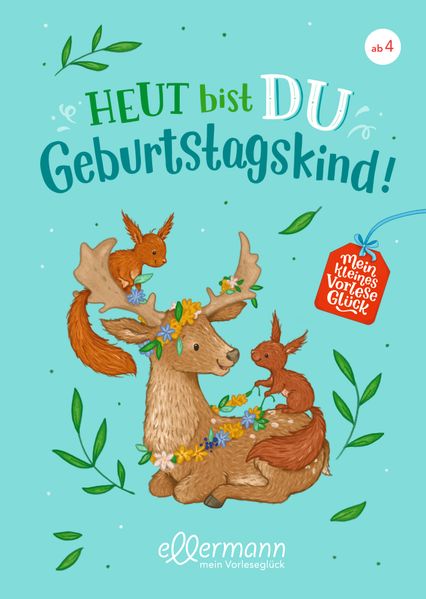 Mein kleines Vorleseglück. Heut bist du Geburtstagskind!