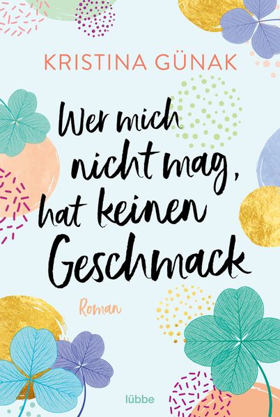 Wer mich nicht mag, hat keinen Geschmack
