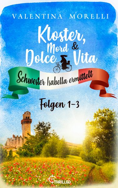 Kloster, Mord und Dolce Vita - Sammelband 1